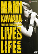 MAMI KAWADA　FIRST LIVE TOUR 2006 LIVE&LIFE vol.1（通常版）
