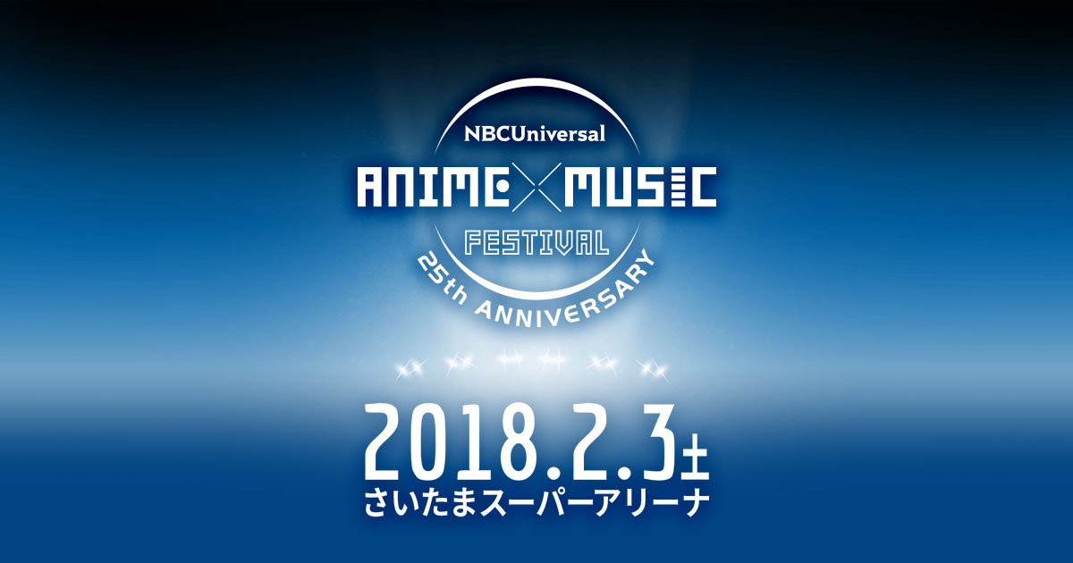 Nbcuniversal Anime Music Festival Official Site